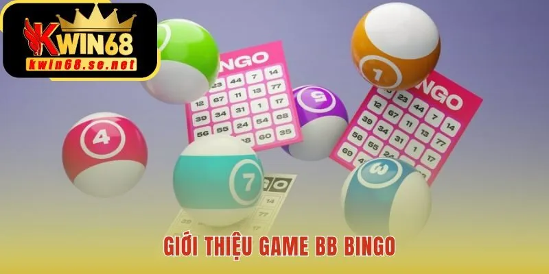 Game BB Bingo có luật chơi độc đáo và bảng cược phong phú