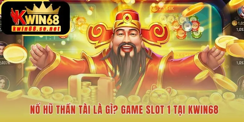 Nổ hũ thần tài hấp dẫn nhờ đồ họa 3D và tỷ lệ RTP 96.5%