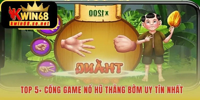 Bảng xếp hạng game nổ hũ thằng bờm với Kwin68 dẫn đầu