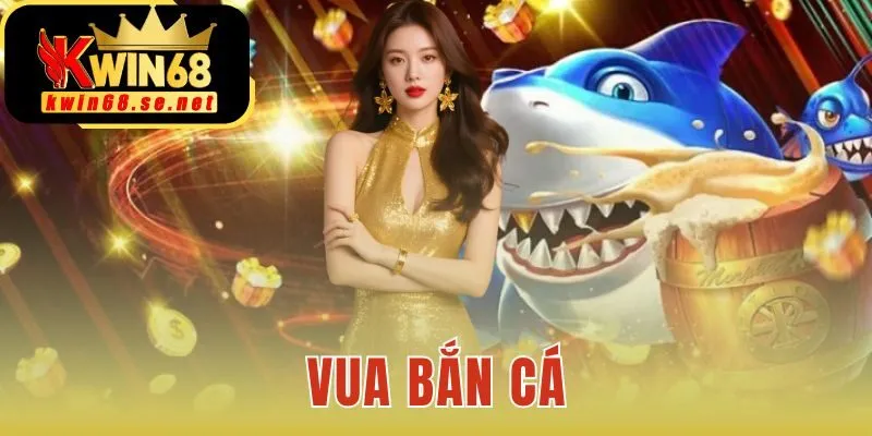 Vua Bắn Cá